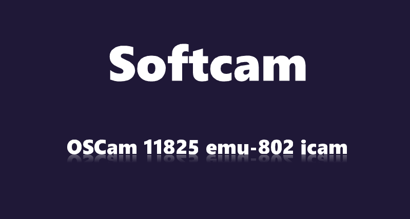 OSCam 11825 emu-802 icam